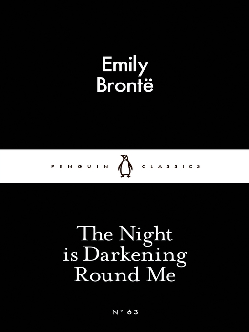 Title details for The Night is Darkening Round Me by Emily Brontë - Available